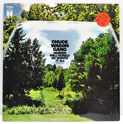 CHUCK WAGON GANG ''Heaven Will Surely Be Worth It All''  Vinyl LP  Harmony H30933