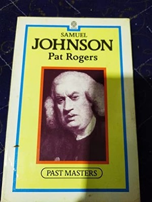 Samuel Johnson (Past Masters) by Rogers, Pat Paperback Book The Fast Free