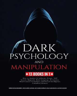 Dark Psychology and Manipulation | Robert Daniel Bradberry (u. a.) | Taschenbuch