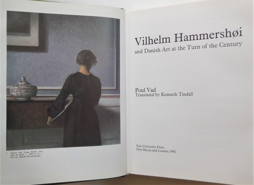 VILHELM HAMMERSHOI & DANISH ART AT THE TURN OF THE CENTURY, by Poul Vad - 1992 - Picture 3 of 12