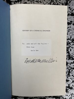 Odyssey Of A Chemical Engineer RARE SIGNED by Author Robert Burns MacMullin 1983