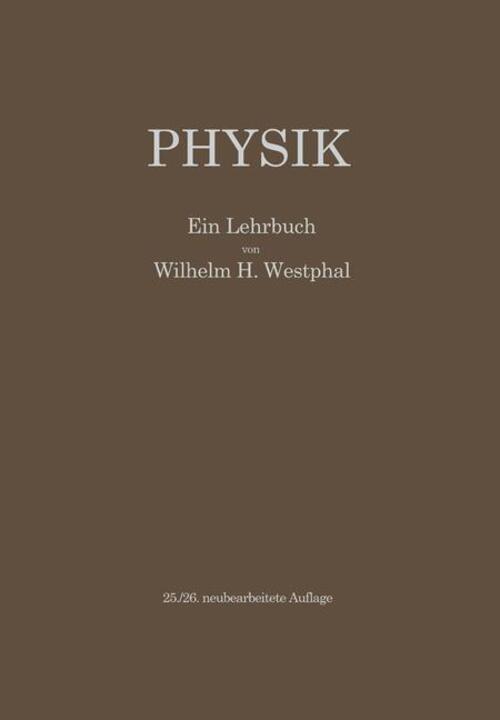 Thumbnail - Physik | Wilhelm H. Westphal | Ein Lehrbuch | Taschenbuch | Paperback
