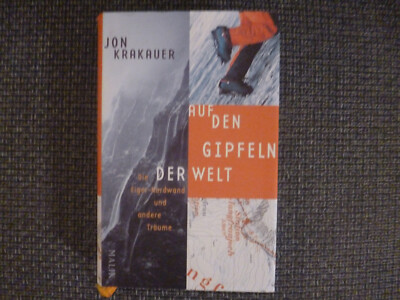 JON KRAKAUER - AUF DEN GIPFELN DER WELT