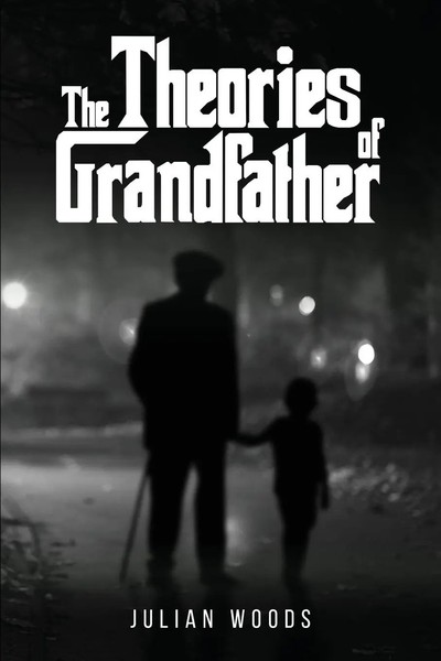 The Theories Of Grandfather Julian Woods Taschenbuch Englisch 2025 Julian Woods-image