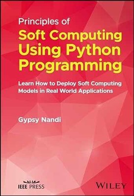 Principles of Soft Computing Using Python - Hardcover, by Nandi Gypsy - Good