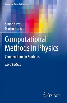 Computational Methods in Physics Compendium for Students Simon ¿Irca (u. a.)