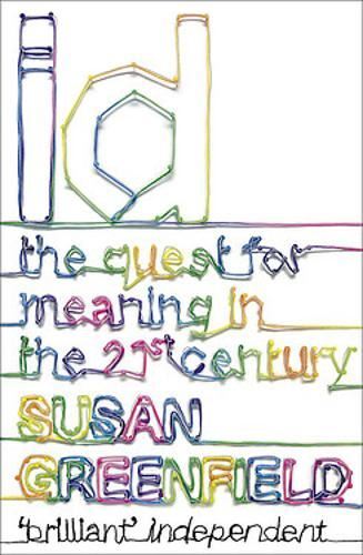 ID: The Quest for Meaning in the 21st Century