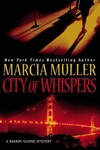 City of Whispers (Sharon McCone Mysteries) - Hardcover By Muller, Marcia - GOOD
