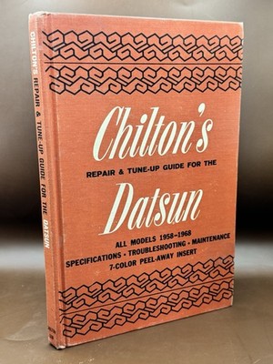 Vintage Chilton's Repair & Tune-Up Guide For The Datsun All Models 1958-1968 HC