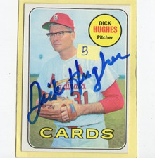 Autographed Dick Hughes Cardinals 1969 Topps signed 