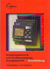 Schaltungstechnik und Funktionsanalyse Energietechnik: Grundbildung Arbeits ...