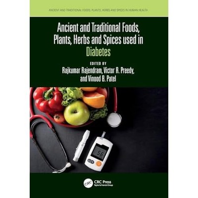 Ancient and Traditional Foods, Plants, Herbs and Spices -  NEW Victor R. Preed 2