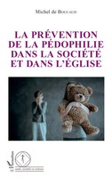 Michel De Boucaud | La PréVention De La PéDophilie Dans La SociéTé et Dans...