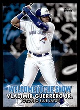 2022 Topps #WTTS-24 VLADIMIR GUERRERO Welcome To The Show! BLUE JAYS