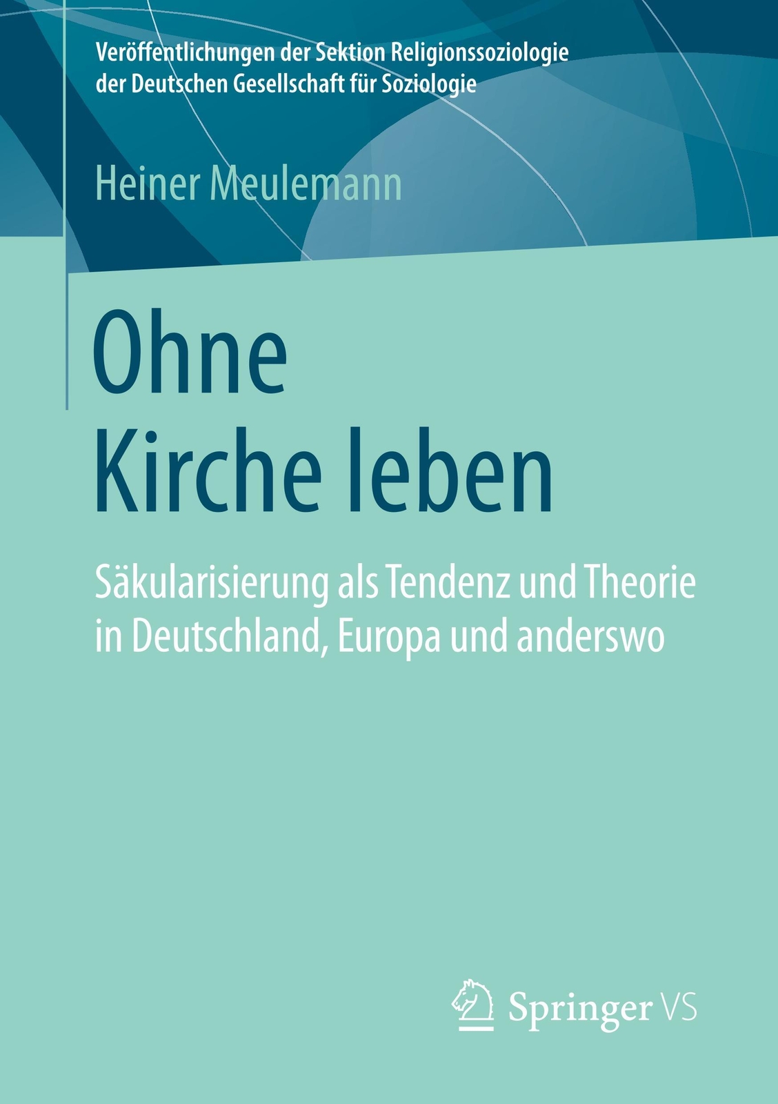 Thumbnail - Ohne Kirche Leben | Heiner Meulemann | Deutsch | Taschenbuch |