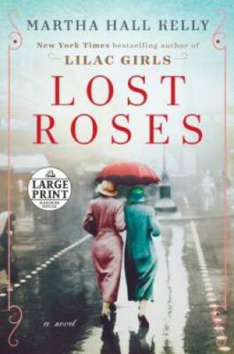 Lost Roses: A Novel (Random House Large Print) - Paperback - GOOD ...