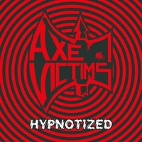 Axe Victims - Hypnotized - Vinyl Record - G72Z