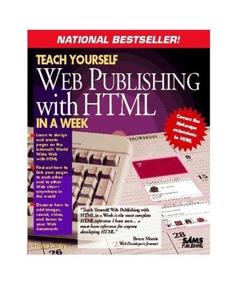 Teach Yourself HTML Web Publishing in a Week [Sams Teach Yourself S.], Lemay, La