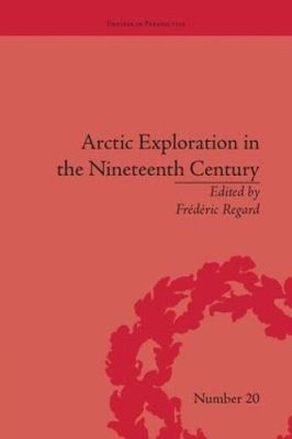 Arctic Exploration in the Nineteenth Century: Discovering the Northwest