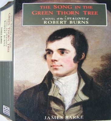 The Song in the Green Thorn Tree: A Novel of the Life and Loves 