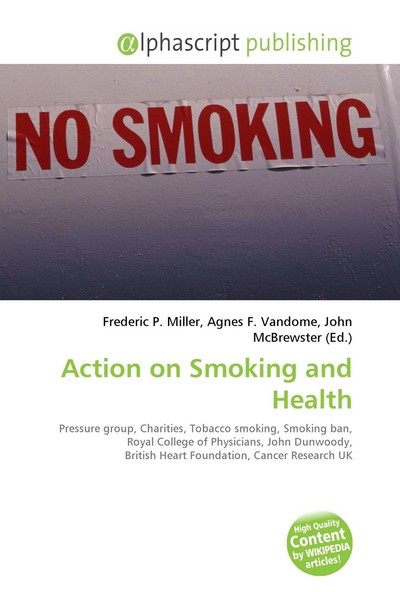 Action On Smoking And Health Frederic P. Miller-image
