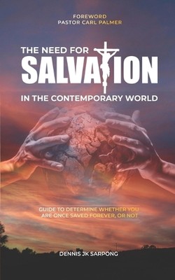 The Need for Salvation in the Contemporary World: Guide to Determine Whether You