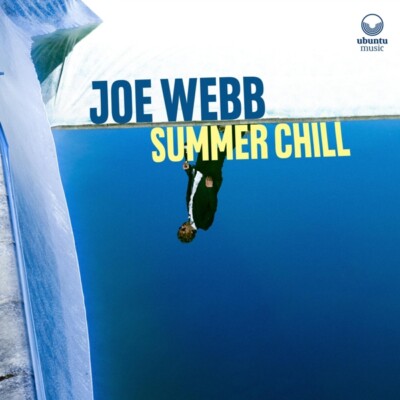 JOE WEBB - SUMMER CHILL   CD NEU