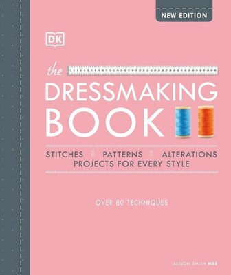 The Dressmaking Book: Over 80 Techniques by Alison Smith (English) Hardcover Boo