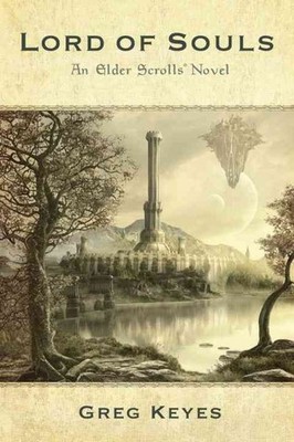 Lord of Souls: An Elder Scrolls Novel by Greg Keyes (English) Paperback Book