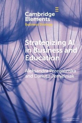 Strategizing AI in Business and Edu..., Przegalinska, A
