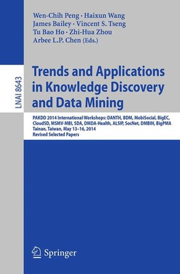 Trends and Applications in Knowledge Discovery and Data Mining Peng (u. a.) Buch