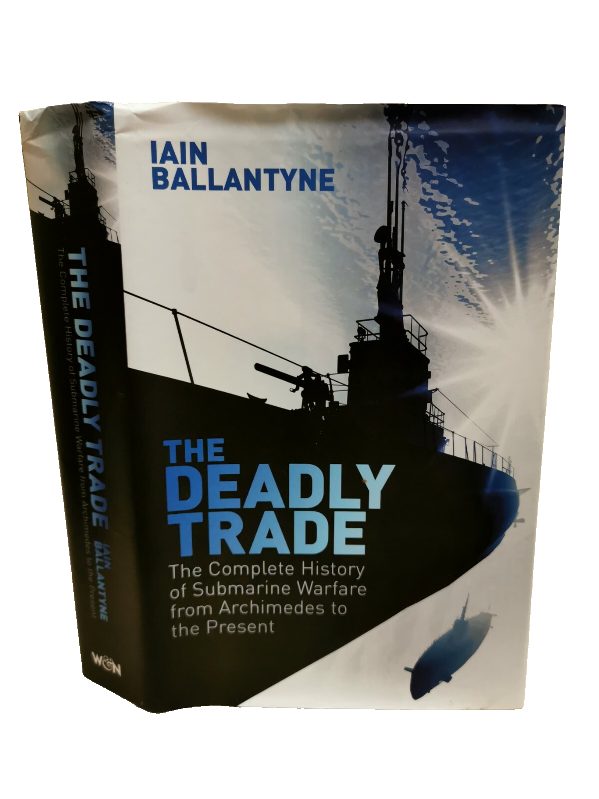 The Deadly Trade, By Iain Ballantyne  - 2018 Signed By Author