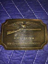 1977 "I Will Give Up My Gun...."/ Indiana Metal Craft Bronze Belt Buckle