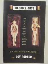 Blood & Guts - A Short History of Medicine