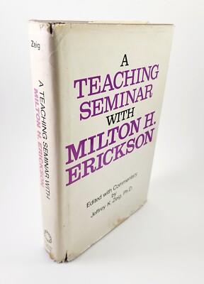 A Teaching Seminar with Milton H. Erickson Zeig, Jeffrey K Vintage Hypnotherapy