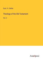 Gust. Fr. Oehler | Theology Of The Old Testament | Taschenbuch | Englisch (2024)