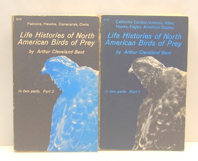 Life Histories of North American Birds of Prey (2 vols.) by Arthur Clevland Bent