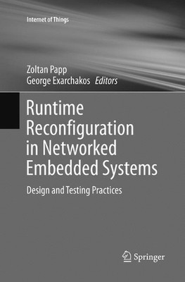 Runtime Reconfiguration in Networked Embedded Systems: Design and Testing Practi