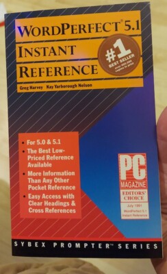 WORDPERFECT 5.1 INSTANT REFERENCE (SYBEX PROMPTER SERIES) By Greg Harvey & Kay
