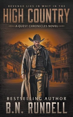High Country: A Classic Western Series (The Quest Chronicles) - paperback Ru...