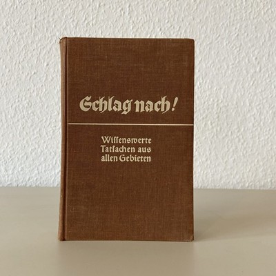 Schlag Nach. Wissenswerte Tatsachen Aus Allen Gebieten