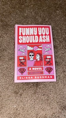 Funny You Should Ask: A Novel - Paperback By Sussman, Elissa