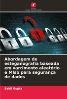 Sahil Gupta | Abordagem De Esteganografia Baseada Em Varrimento AleatóRio E...