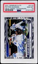 2021 Donruss Elite Peyton Manning #FV10 PSA 10 Field Vision Autograph 7/10