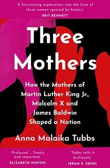 Three Mothers: How the Mothers of Martin Luther Kin... | Buch | Zustand sehr gut