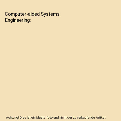 Computer-aided Systems Engineering