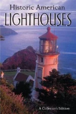 Historic American Lighthouses: A Collectors Edition - Hardcover - ACCEPTABLE
