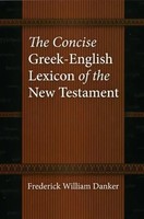 The Concise Greek-English Lexicon Of The New Testament | Danker | Englisch
