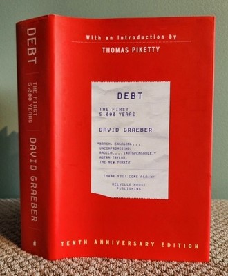 Debt: The First 5,000 Years - Tenth Anniversary Edition