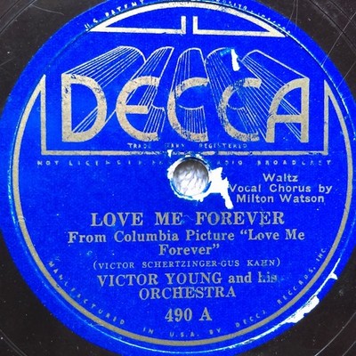 78 rpm Decca 490, Victor Young, Love Me Forever, Valse Bluette, jazz V